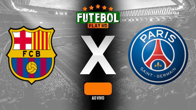 Assistir Barcelona X PSG ao vivo online HD 16/04/2024