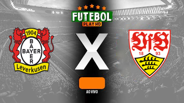Assistir Bayer Leverkusen X VfB Stuttgart ao vivo HD 27/04/2024 grátis