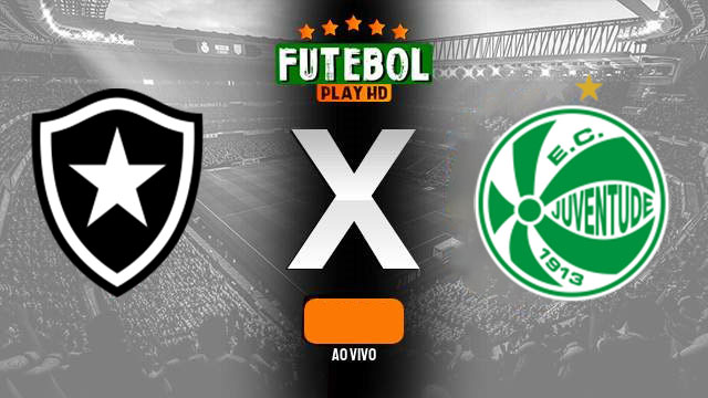 Assistir Botafogo x Juventude ao vivo online 21/04/2024