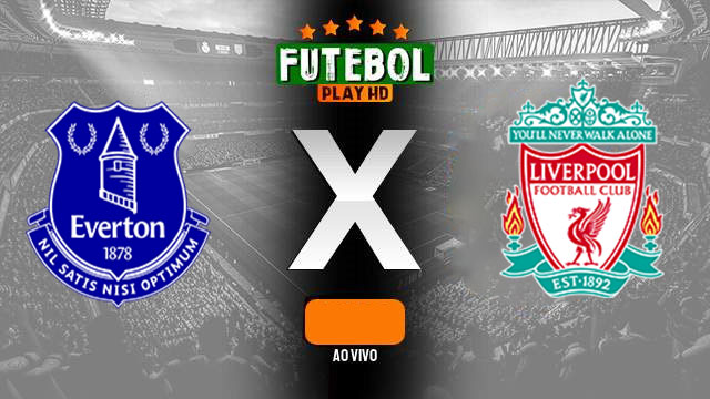 Assistir Everton X Liverpool ao vivo 24/04/2024 online
