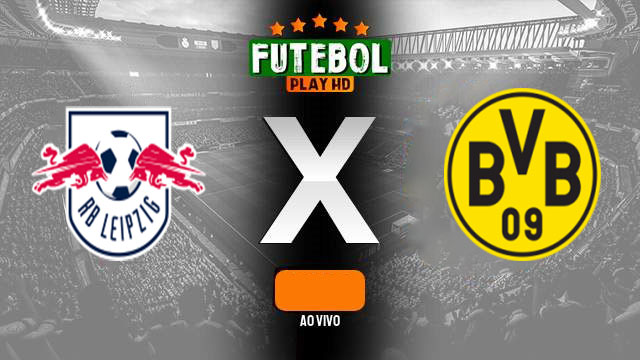 Assistir RB Leipzig X Borussia Dortmund ao vivo HD 27/04/2024 grátis