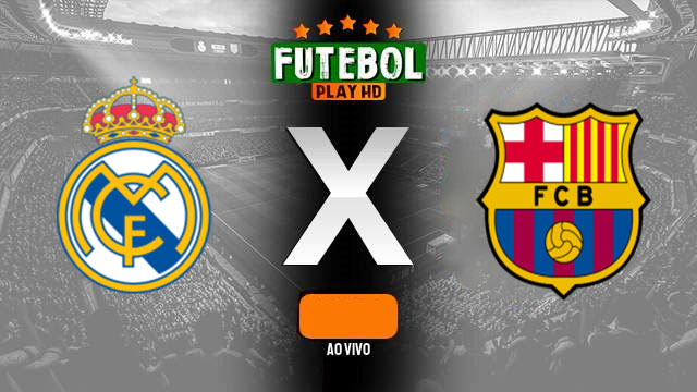 Assistir Real Madrid x Barcelona ao vivo online HD 21/04/2024