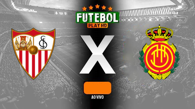Assistir Sevilla x Mallorca ao vivo online HD 22/04/2024