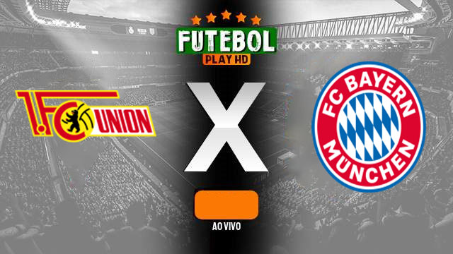 Assistir Union Berlin x Bayern de Munique ao vivo 20/04/2024 online